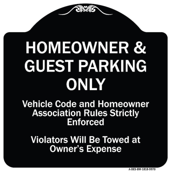 Designer Series-Homeowner & Guest Parking Only Black & White Heavy-Gauge Aluminum